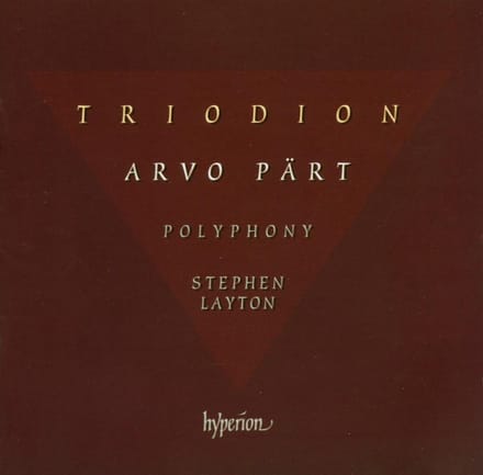 Polyphony, Stephen Layton - Pärt: Triodion & Other Choral Works (CD)