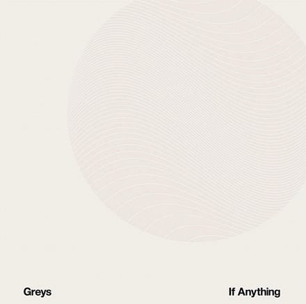 Greys - If Anything (CD)