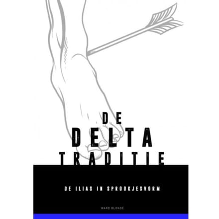 De Verhalende Delta-Traditie - Ward Blondé