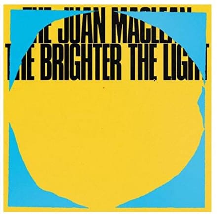 The Juan Maclean - The Brighter The Light (CD)