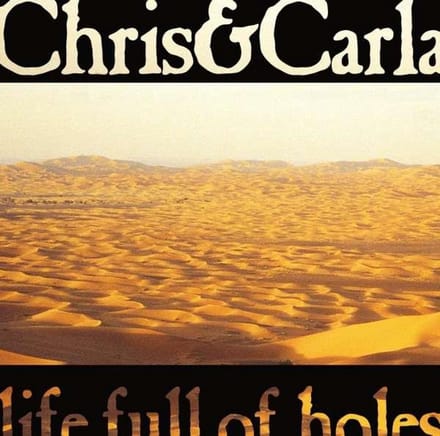 Chris & Carla - Life Full Of Holes (LP)