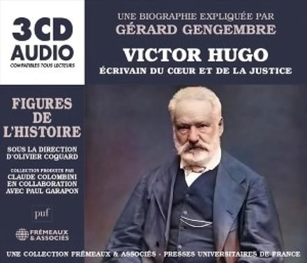 Victor Hugo - Ecrivain De Coeur Et De La Justice (3 CD)