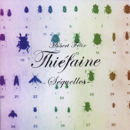 Séquelles - Hubert Thiéfaine -félix