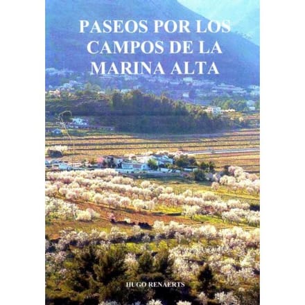 Paseos Por Los Campos De La Marina Alta - Hugo Renaerts