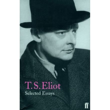Selected Essays - T. S. Eliot