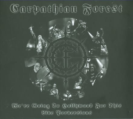 Carpathian Forest - We'Re Going To Hell For This