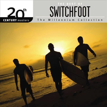 Millennium Collection - Switchfoot