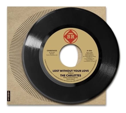 Carlettes - Lost Without Your Love / I'M Getting Tired (7" Vinyl Single)