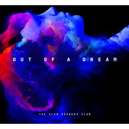 Slow Readers Club - Out Of A Dream (CD)