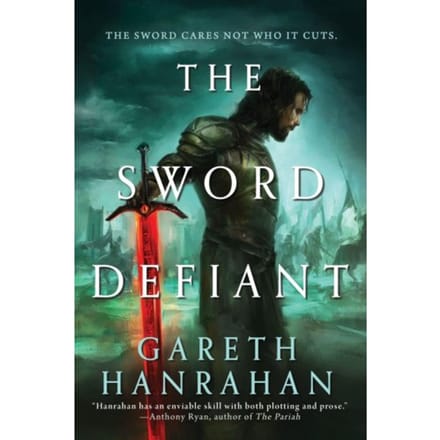 The Sword Defiant - Lands Of The Firstborn - Gareth Hanrahan
