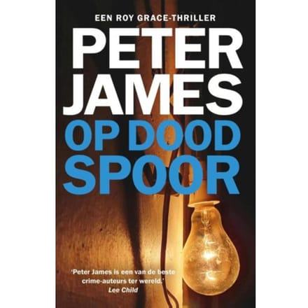 Op Dood Spoor - Roy Grace - Peter James