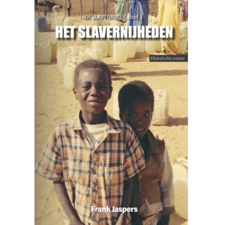 Het Slavernijheden - De Slavenrivier - Frank Jaspers