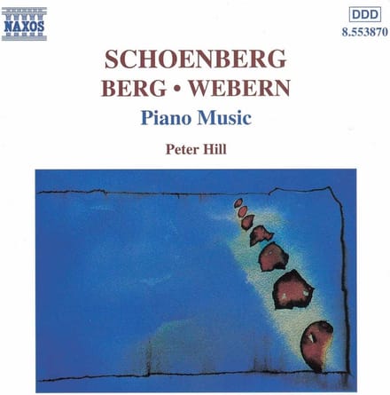 Peter Hill - Piano Music (Berg,Webern,Schönberg) (CD)