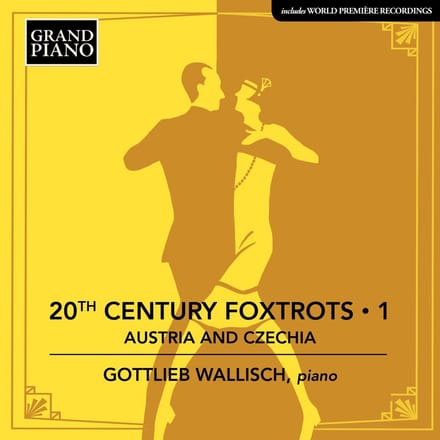 Gottlieb Wallisch - 20th Century Foxtrots 1: Austria And Czechia (CD)