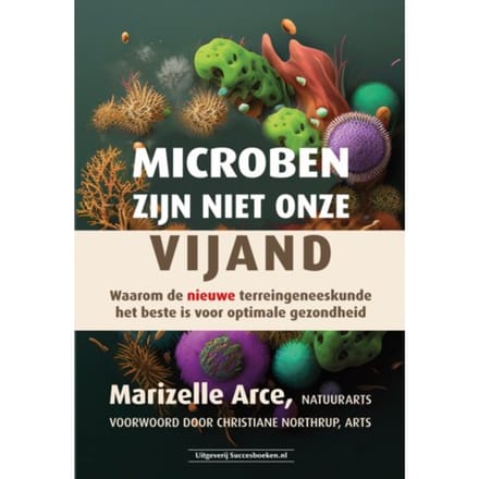 Microben Zijn Niet Onze Vijand - Marizelle dr. Arce