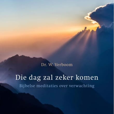 Die Dag Zal Zeker Komen - Wim Verboom