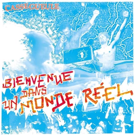 Casse-Gueule - Bienvenue Dans Un Monde Réel (LP)