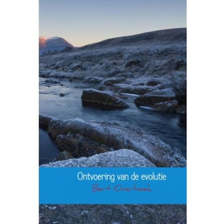 Ontvoering Van De Evolutie - Bert Overbeek