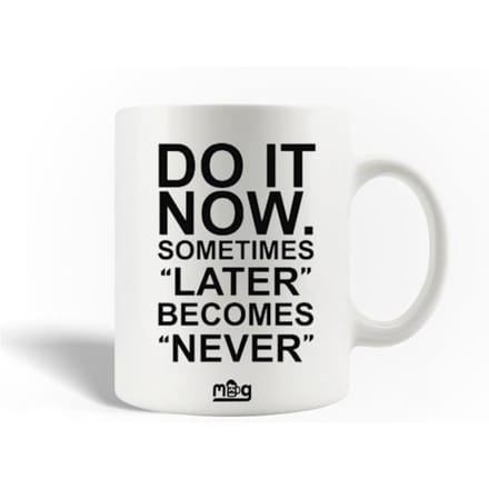 Mug en Céramique - MANIACASE - Citation 'Do it now' - 30cl - Compatible lave-vaisselle - Blanc