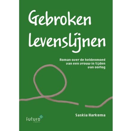 Gebroken Levenslijnen - Saskia Harkema
