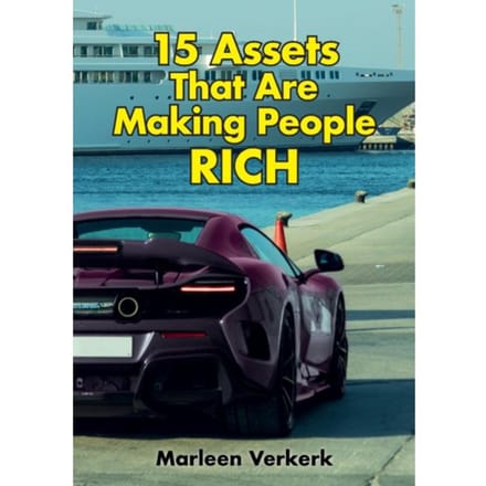 15 Assets That Are Making People Rich - Marleen Verkerk