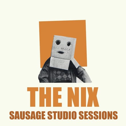 Nix - Sausage Studio Sessions (LP) (Limited Edition)