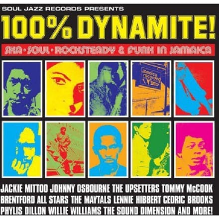 100% Dynamite! Ska. Soul. Rocksteady And Funk In Jamaica
