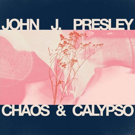 John J. Presley - Chaos & Calypso (LP)