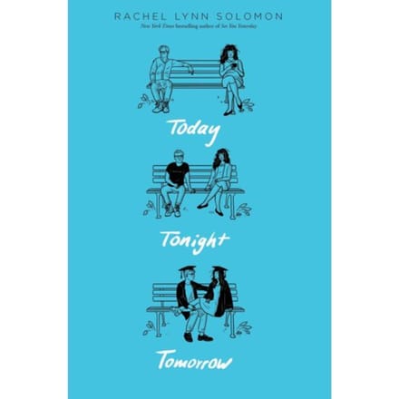 Today Tonight Tomorrow - Today Tonight Tomorrow - Rachel Lynn Solomon
