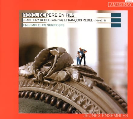 Ensemble Les Surprises - Rebel de Père En Fils (CD)