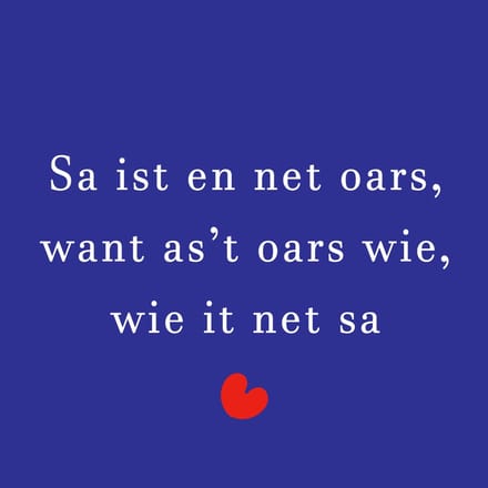 Tegeltje met tekst – "Sa ist en net oars" | Fries cadeau met karakter