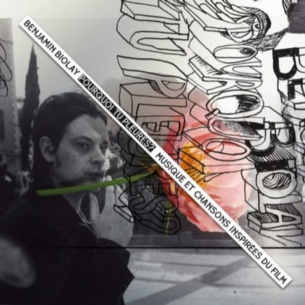 Benjamin Biolay - Pourquoi Tu Pleures ? (Musique Et Chansons Inspirées Du Film) (CD)