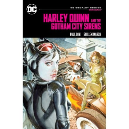 Harley Quinn & The Gotham City Sirens - Dc Compact Comics - Paul Dini
