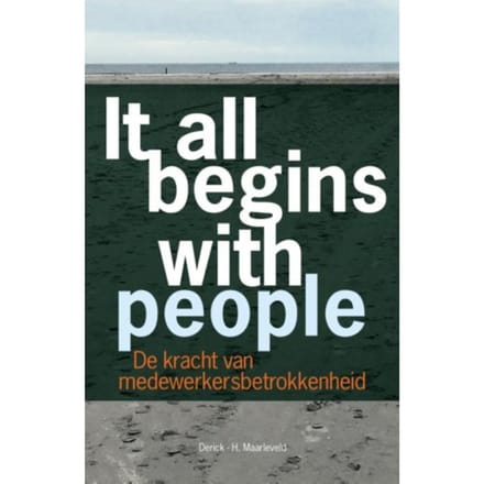 It All Begins With People - Derick H. Maarleveld