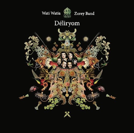 Wati Watia Zorey Band - Déliryom (CD)