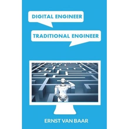 Digital Engineer, Traditional Engineer - Ernst Van Baar