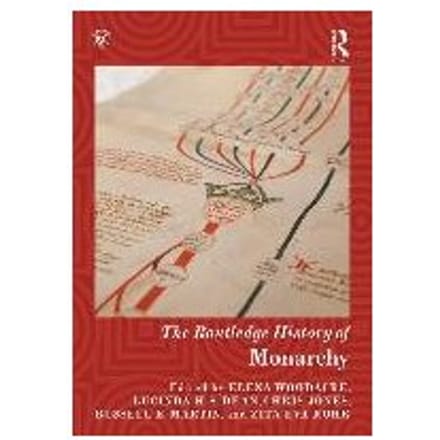 The Routledge History Of Monarchy
