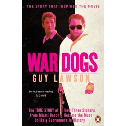 War Dogs - Guy Lawson