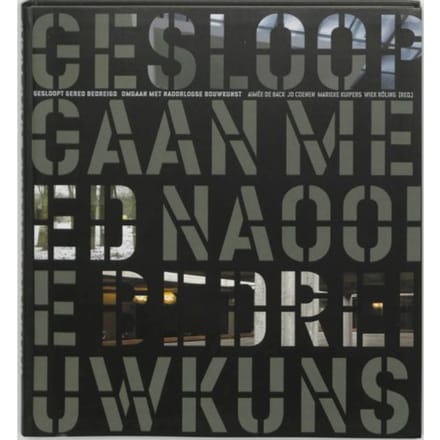 Gesloopt, Gered, Bedreigd