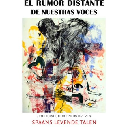 El Rumor Distante De Nuestras Voces - Autores Varios