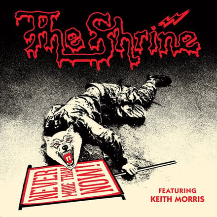 Shrine Feat. Keith Morris - Never More Than Now (7" Single)