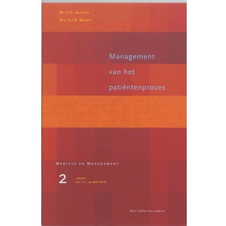 Management Van Het Patientenproces - Medicus & Management - P.G. de Vries
