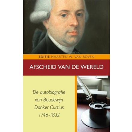 Afscheid Van De Wereld - Egodocumenten - Boudewijn Donker Curtius