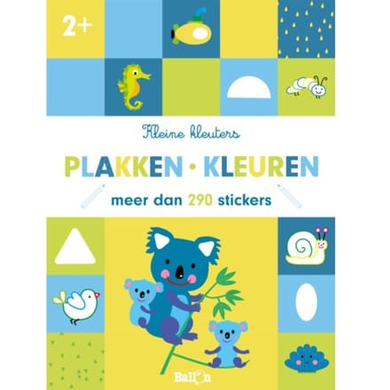 Plakken En Kleuren 2+ - Kleine Kleuters
