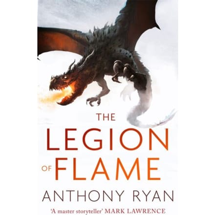 The Legion Of Flame - The Draconis Memoria - Anthony Ryan