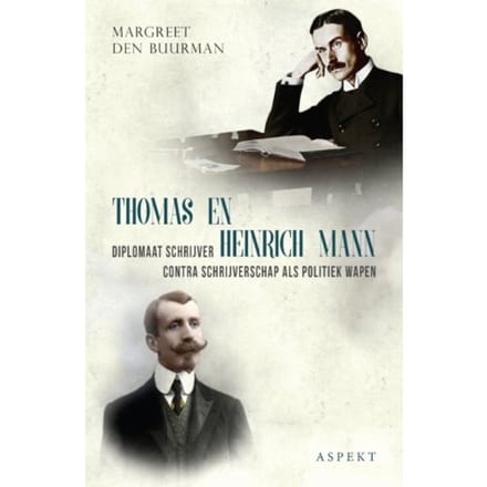 Thomas En Heinrich Mann - Margreet den Buurman