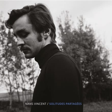 Nans Vincent - Solitudes Partagées (CD)