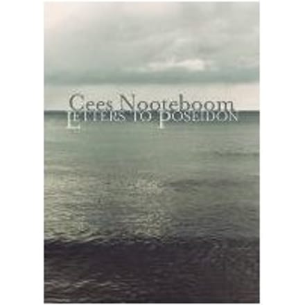 Letters To Poseidon - Cees Nooteboom