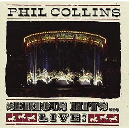 Serious Hits ... Live! - Phil Collins