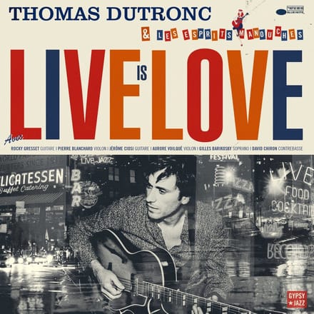 Live Is Love - Thomas Dutronc